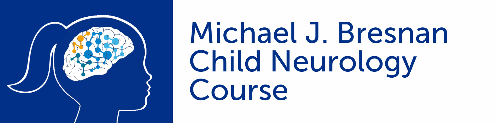 Michael J. Bresnan Child Neurology Course 2024 Banner